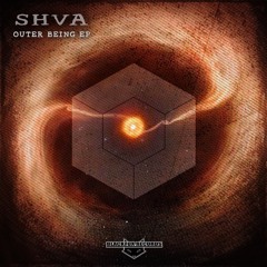SHVA - Outer Being Ep (clips - FreeDL)