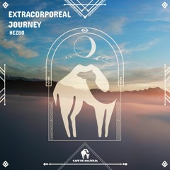 HEZBO - Extracorporeal Journey (Cafe De Anatolia)