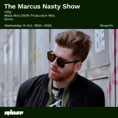 Sirmo - Marcus Nasty Rinsefm 10.14