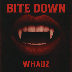 Bite Down