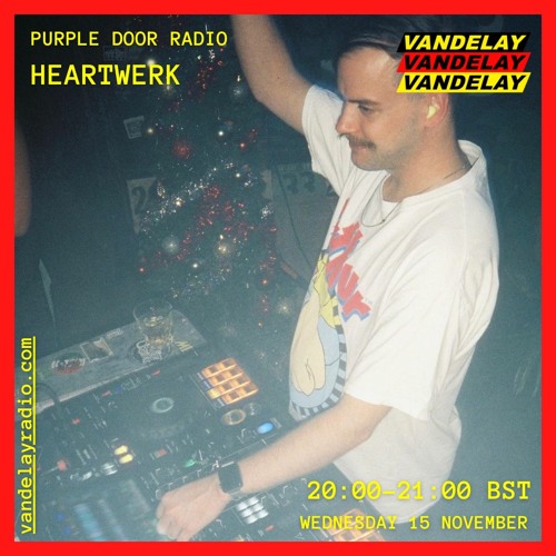 Stream Purple Door Radio w/ HeartWerk (06/04/22) by Vandelay Radio