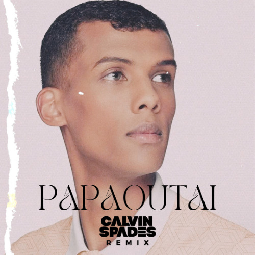 Stromae - Papaoutai (CALVIN SPADES Remix) [Extended] (Free Download)