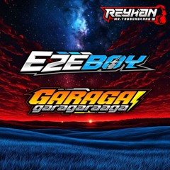 #EZEBOY X GARAGARAGA...!!! [𝗠𝗿.𝗧𝗮𝗯𝗯𝗼𝗻𝗴𝗸𝗮𝗻𝗴𝟬𝟭✪]