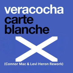 Veracocha – Carte Blanche (Connor Mac & Levi Heron Rework)