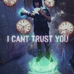 I CAN’T TRUST YOU [MUSIC VIDEO OUT NOW ON YOUTUBE]