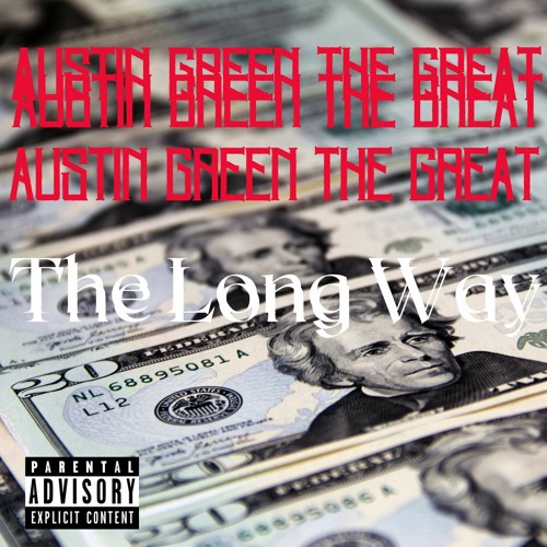 The Long Way - Austin Green The Great [Produced By CB Official]