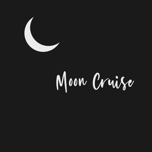 Moon Cruise
