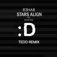 R3HAB ft. Jolin Tsai - Stars Align (TEDD remix)