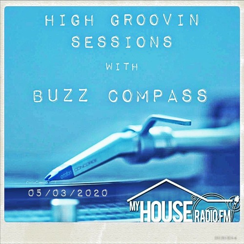 High Groovin Sessions with Buzz Compass