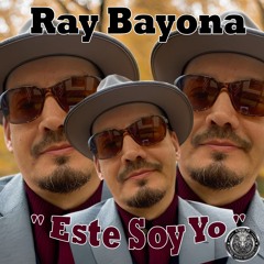 " Este Soy Yo " Ray Bayona