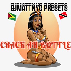 CRACk AH BOTTLE
