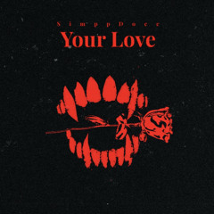 Your Love ( Offical Drill Audio )