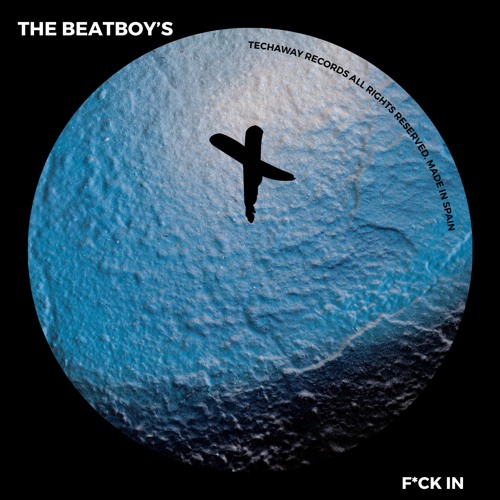 The BeatBoy's - F*CK IN (OUT NOW)