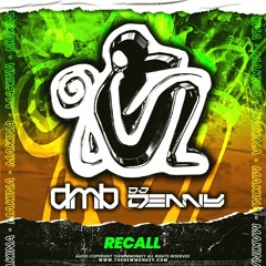 Dmb  & Denny - Recall