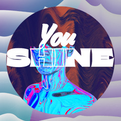 You Shine