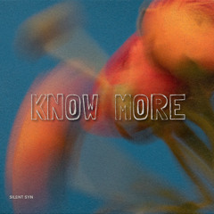 Know More