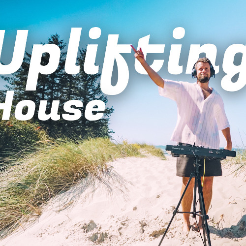 Uplifiting House Music Mix - Summer Groovy Vibes