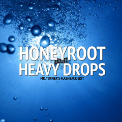 Heavy Drops (Mr. Turner's Flashback Edit) Trip Hop Killer Free DL