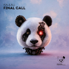 Kallau - Final Call [Panda Lab Records]