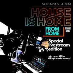 House Is Home 4.5.20 (livestream audio)
