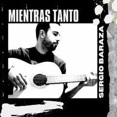 "Mientras tanto" by Sergio Baraza