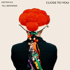 Close To You