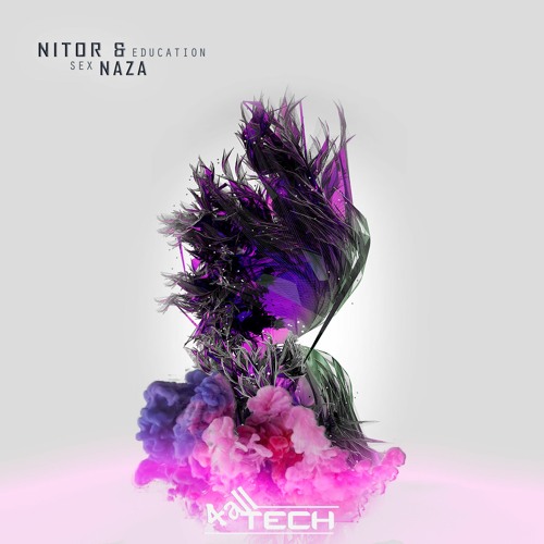 Nitor & Naza - Sex Education (EP)