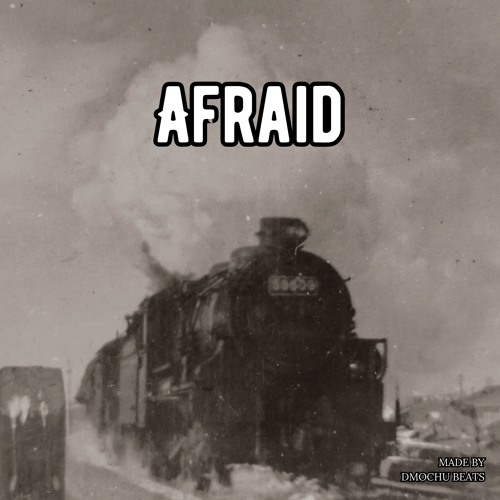 AFRAID