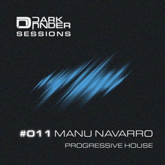 Dark Under Sessions: #011 - Manu Navarro - Progressive House - 13/03/2025