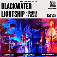Blackwater Lightship - Live at Sidney & Matilda - 30/01/25