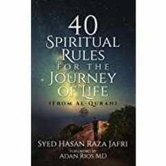(PDF)(Read) 40 Spiritual Rules for the Journey of Life: From Al-Quran