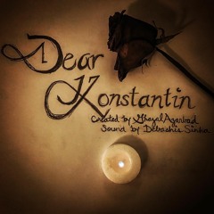 Dear Konstantin - Episode 1