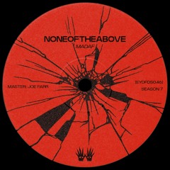 Free DL | Noneoftheabove - Madaf [EYDFDS046]