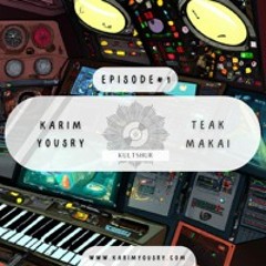 Kultshur #1 Feat. Teak Makai (Micro - Progressive - Lo fi - House)