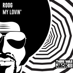 Roog - My Lovin'