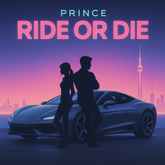 Ride Or Die