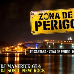 Léo Santana - Zona De Perigo - (Dj Sonic New Rock & Dj Maverick Gt Remix)