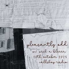 Pleasantly Odd w/ such a blurrr 10.10.25