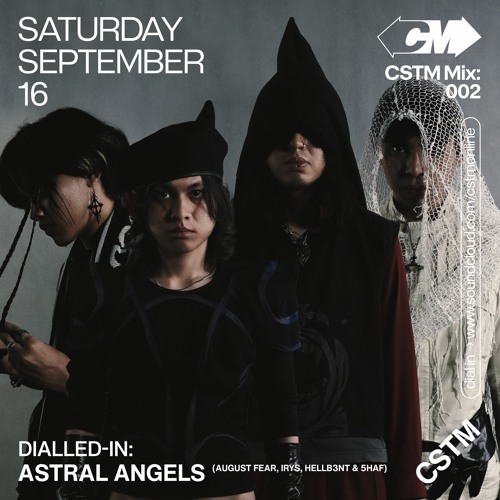 CSTM Mix 002: Dialled-In w/ ASTRAL ANGELS - 16/09/2023