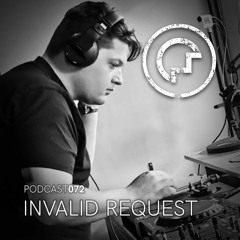 OM Podcast 072 - Invalid Request (deep, dark, techno)