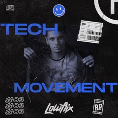TECH MOVEMENT #03 @PODCAST
