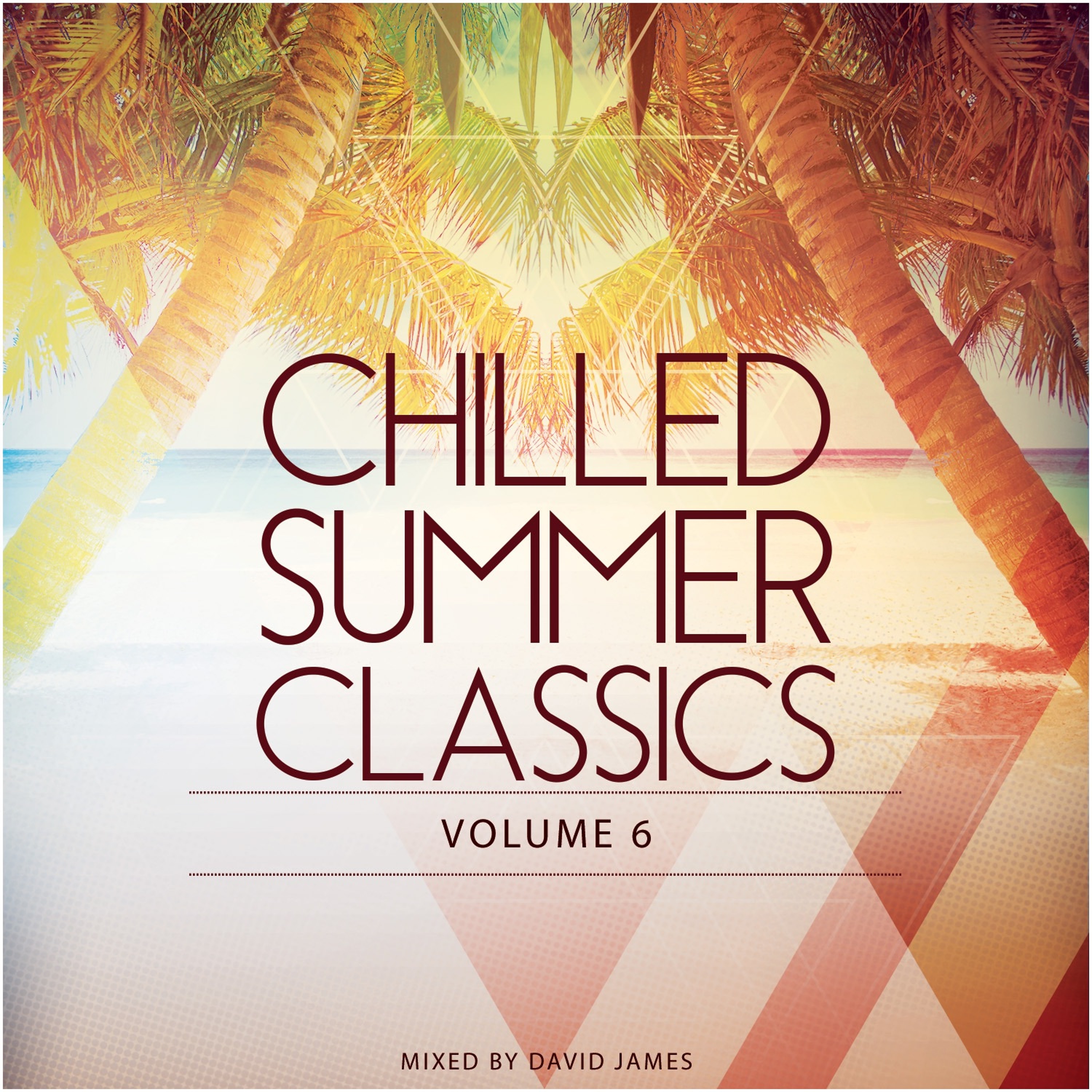 Chilled Summer Classics Vol.6