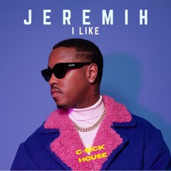 Jeremih - "I Like" (C-Sick House Remix)
