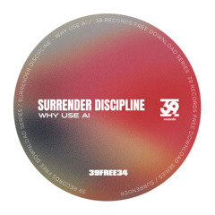 [FREE DL]  Surrender Discipline - Why Use AI (39FREE34)