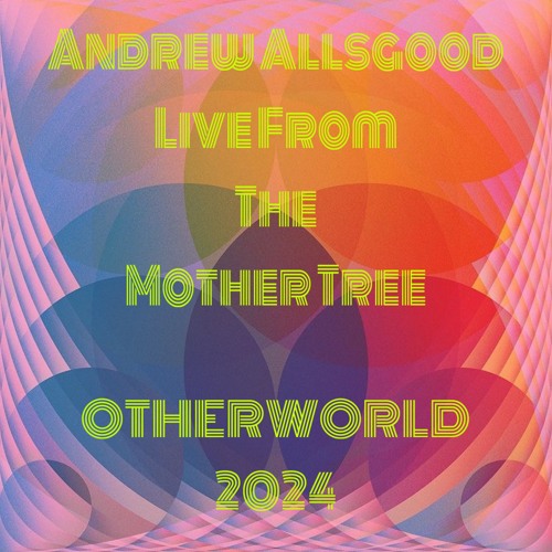 Live From The Mother Tree