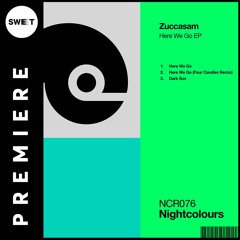 Zuccasam - Here We Go EP ft. Four Candles Remix