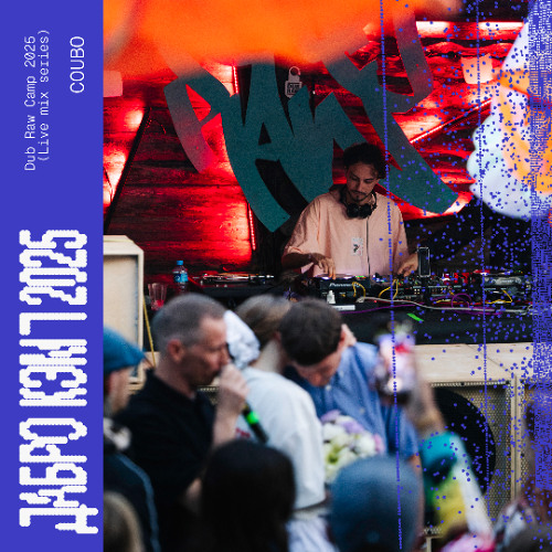 Coubo - Dub Raw сamp 2025 (live mix series)