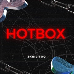 Zanil - HOTBOX