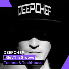 #GetThisGroove Techno & TechHouse playlist
