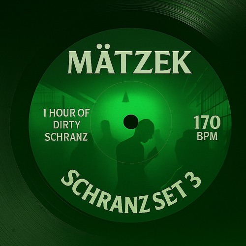 SCHRANZ SET #3 (170 BPM)